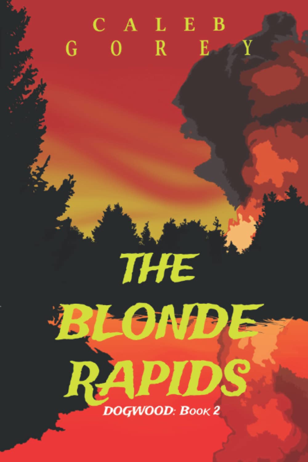 The Blonde Rapids: DOGWOOD: Book 2 poster