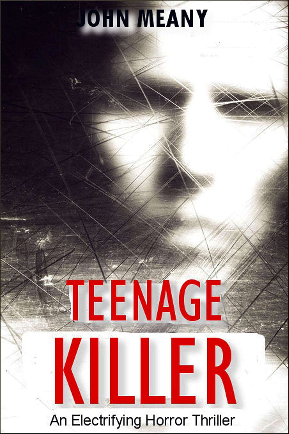 Teenage Killer: Novel (An Electrifying Horror Thriller) poster