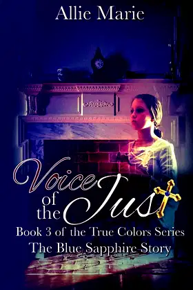 Voice of the Just: The Blue Sapphire Story (True Colors) poster