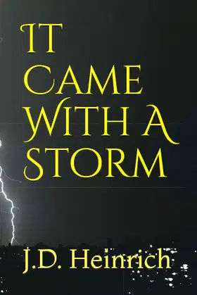 It Came With A Storm (Heinrichs American Pulp Horror) poster