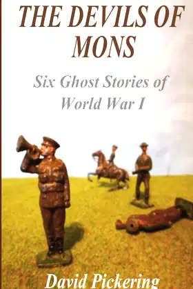 The Devils of Mons: Six Ghost Stories of World War I poster