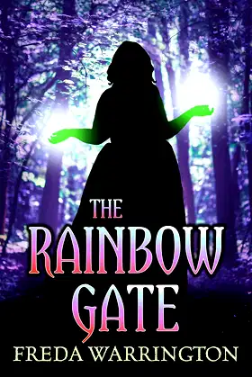 The Rainbow Gate: Dare you step across the threshold? poster