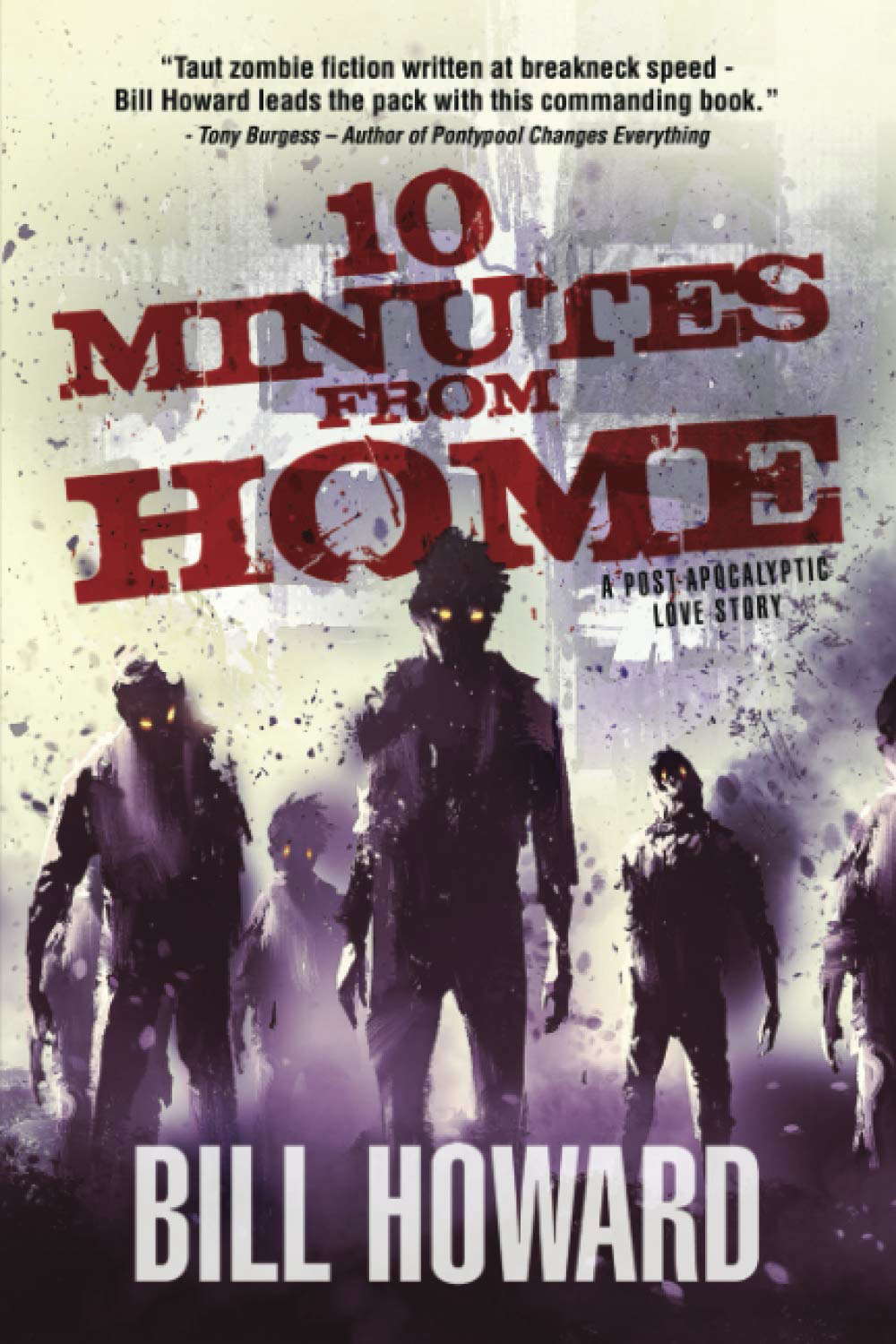 10 Minutes from Home: A Post-Apocalyptic Love Story poster