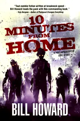 10 Minutes from Home: A Post-Apocalyptic Love Story poster