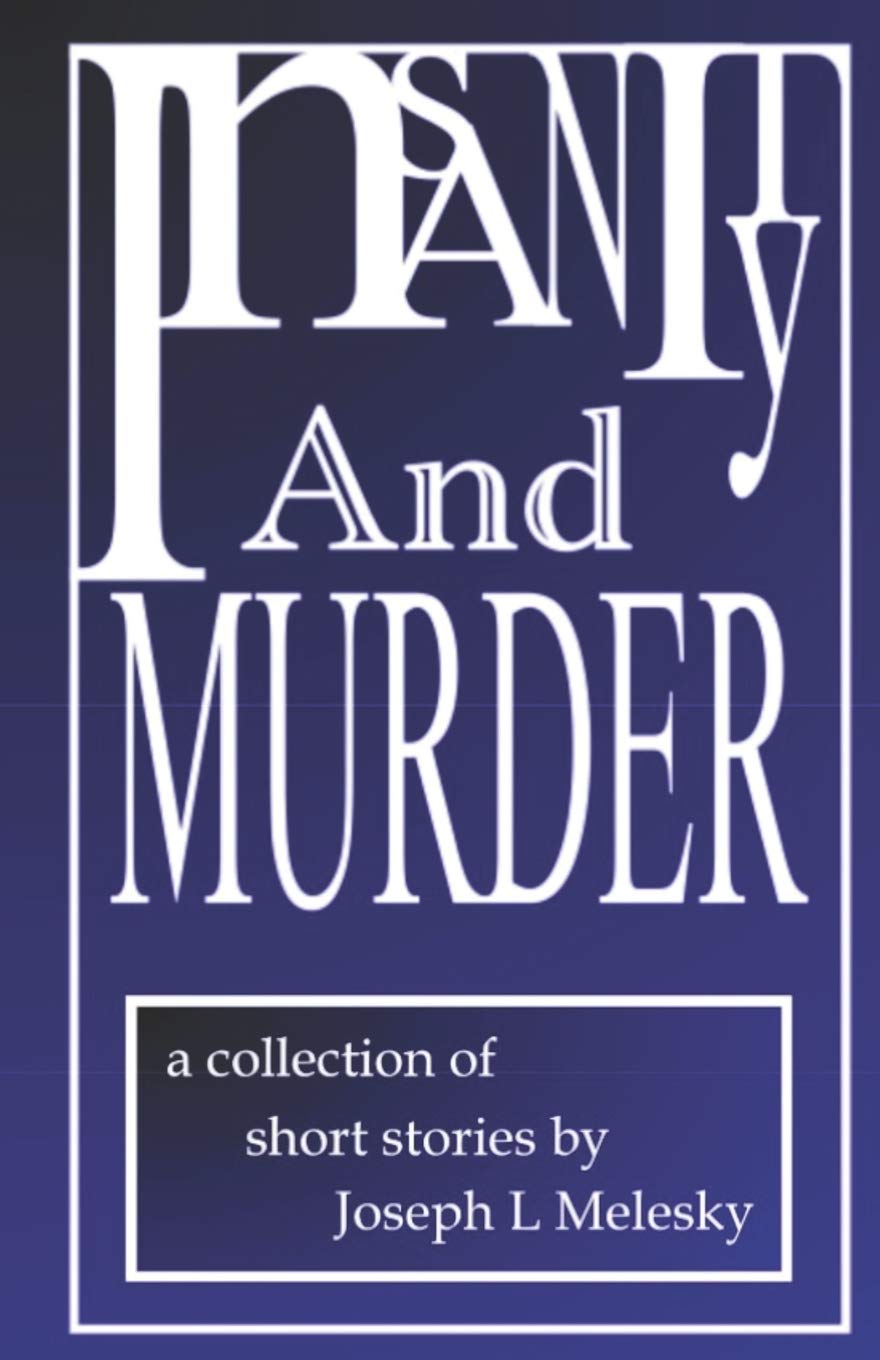 Insanity and Murder: Tales From the Middle Of Nowhere Volume Two poster