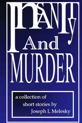 Insanity and Murder: Tales From the Middle Of Nowhere Volume Two poster