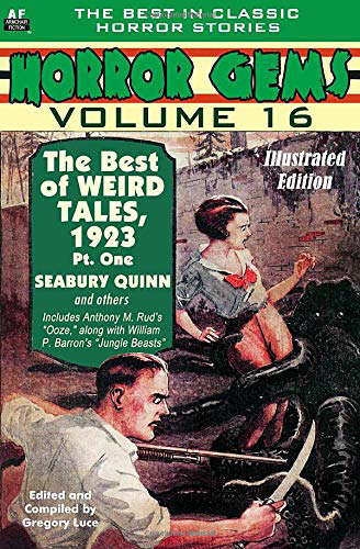 Horror Gems, Vol. Sixteen, The Best of Weird Tales, 1923, Pt. One poster