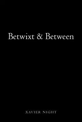 Betwixt & Between poster