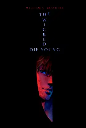 The Wicked Die Young poster