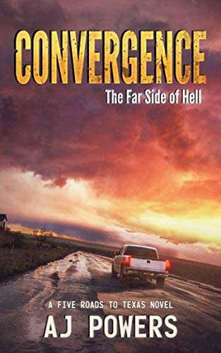 Convergence: The Far Side of Hell (A Five Roads to Texas Novel) poster