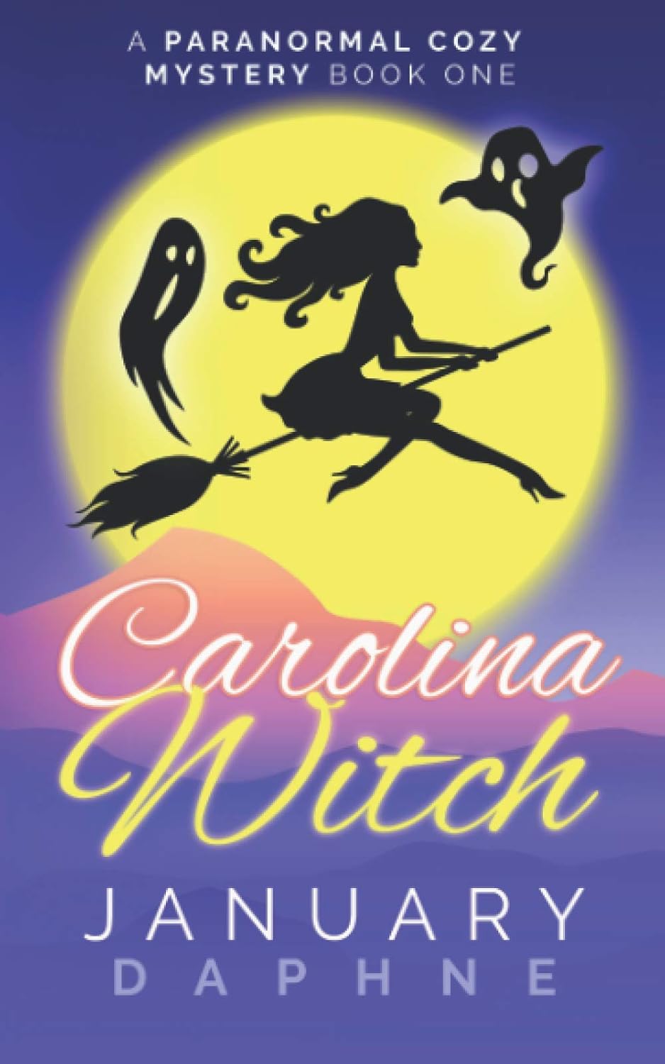 Carolina Witch: A Paranormal Cozy Mystery (Carolina Witch Cozy Mystery) poster