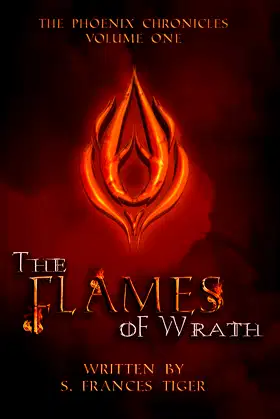 The Flames of Wrath (The Phoenix Chronicles Book 1) poster