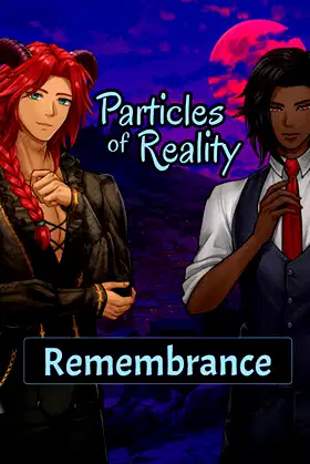 Particles of Reality: Remembrance poster