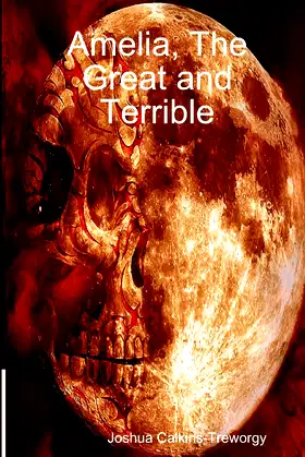 Amelia, The Great and Terrible poster