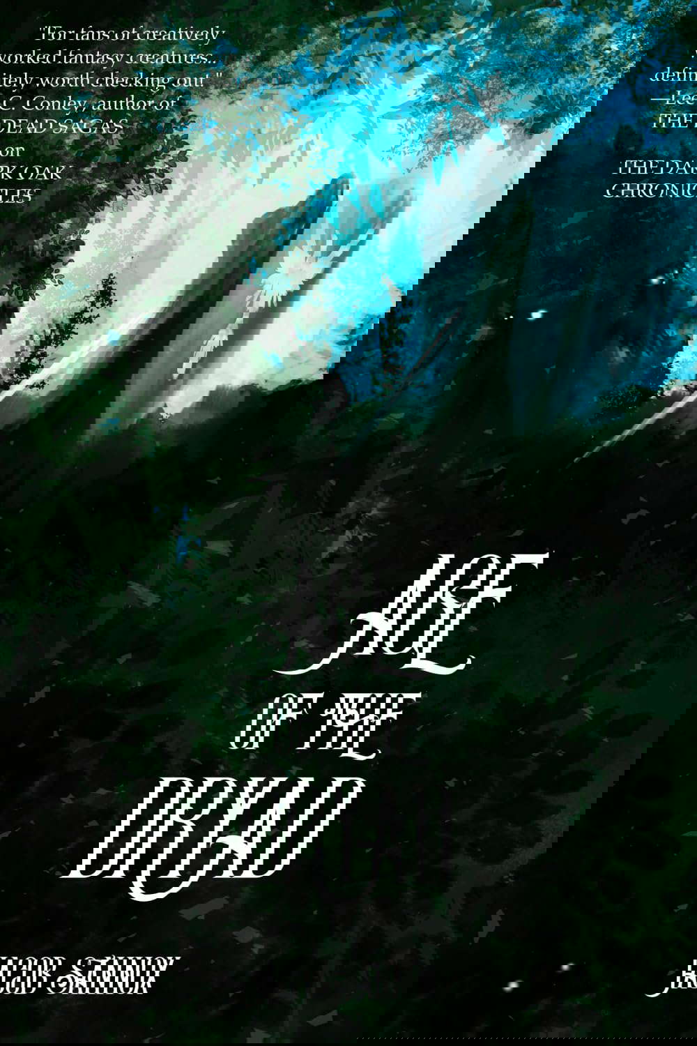 Age of the Dryad: An Epic Fantasy Adventure (The Dark Oak Chronicles) poster