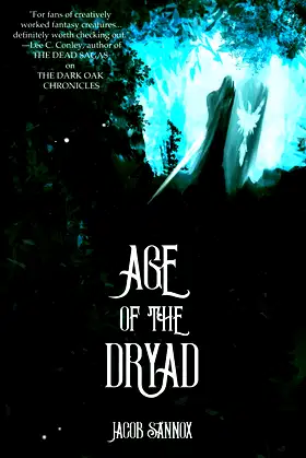 Age of the Dryad: An Epic Fantasy Adventure (The Dark Oak Chronicles) poster