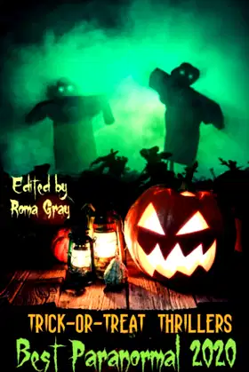 Trick or Treat Thrillers: Best Paranormal 2020 poster