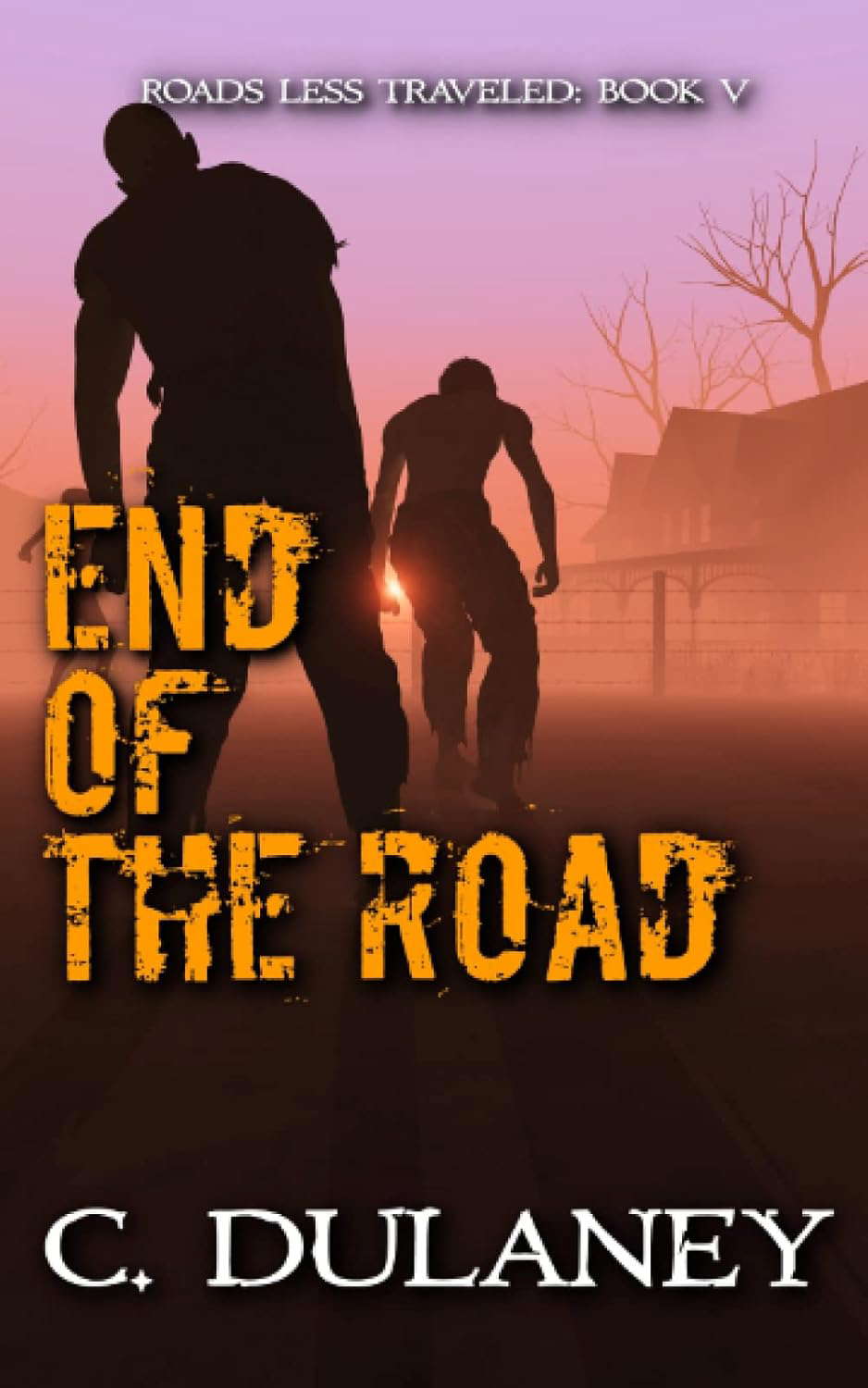 Roads Less Traveled V: End of the Road poster