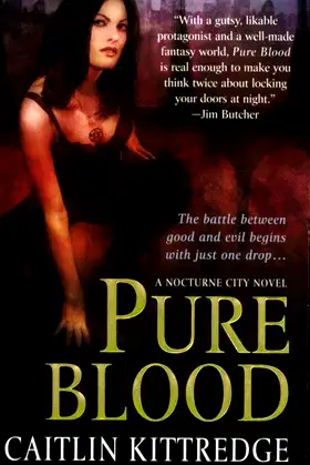 Pure Blood (Nocturne City, Book 2) poster