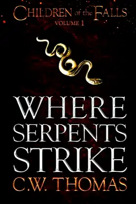 Where Serpents Strike (Children of the Falls) poster
