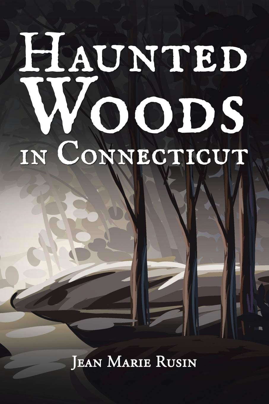 Haunted Woods in Connecticut poster