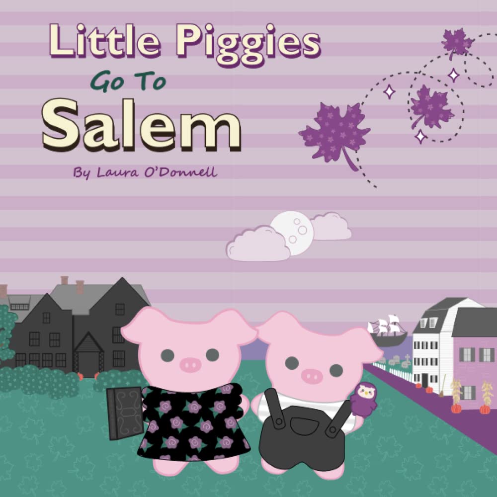 Little Piggies Go To Salem (Little Piggies Travel Series) poster