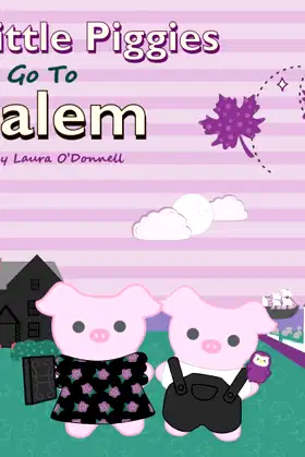 Little Piggies Go To Salem (Little Piggies Travel Series) poster