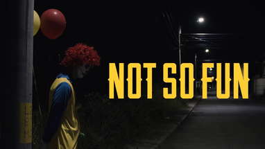Not So Fun - A Clown Horror Short Film 2019 poster