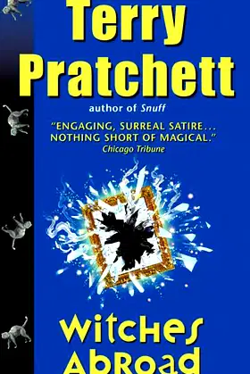Witches Abroad: A Novel of Discworld (Discworld, 12) poster