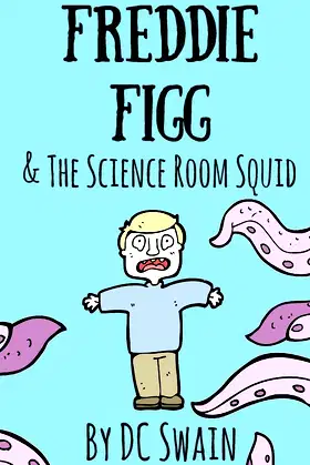 Freddie Figg & The Science Room Squid poster