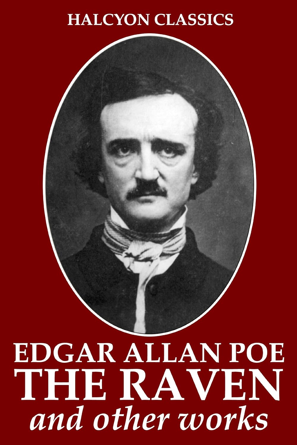 The Raven and Other Works by Edgar Allan Poe (Halcyon Classics) poster
