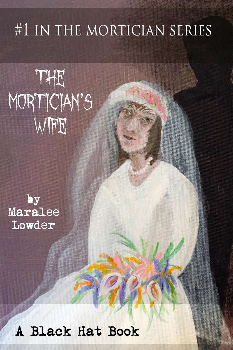 The Mortician's Wife: #1 of the Mortician Series poster