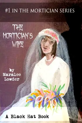 The Mortician's Wife: #1 of the Mortician Series poster