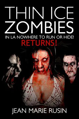 Thin Ice Zombies In La Nowhere To Run Or Hide!: Returns! poster