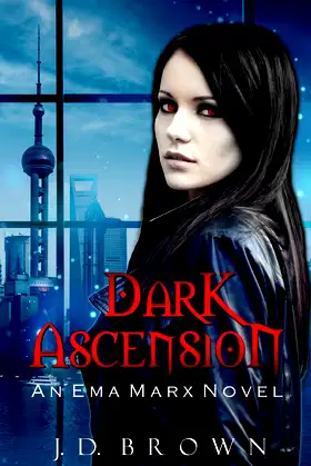Dark Ascension (An Ema Marx Novel) poster
