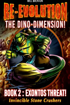 RE-EVOLUTION The Dino-Dimension!: Book 2. EXONTOS THREAT! poster