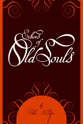 Echoes of Old Souls poster