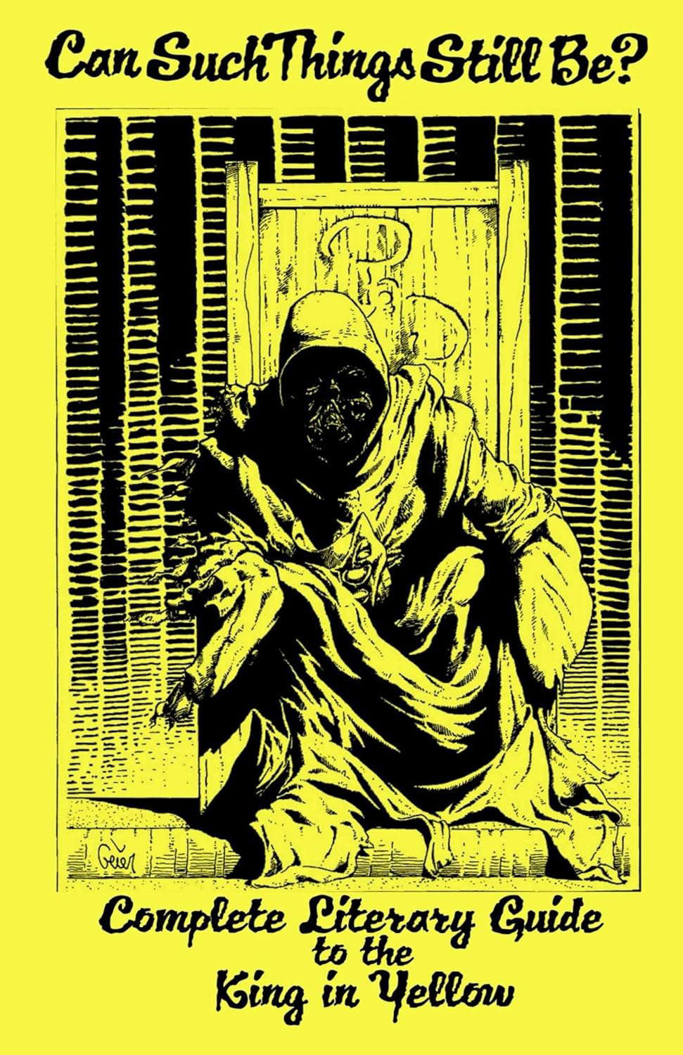 Can Such Things Still Be? - Complete Literary Guide to the King in Yellow poster