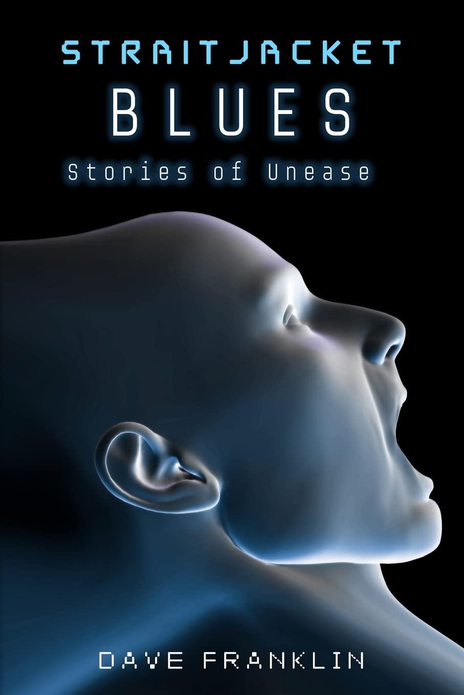 Straitjacket Blues Stories of Unease poster