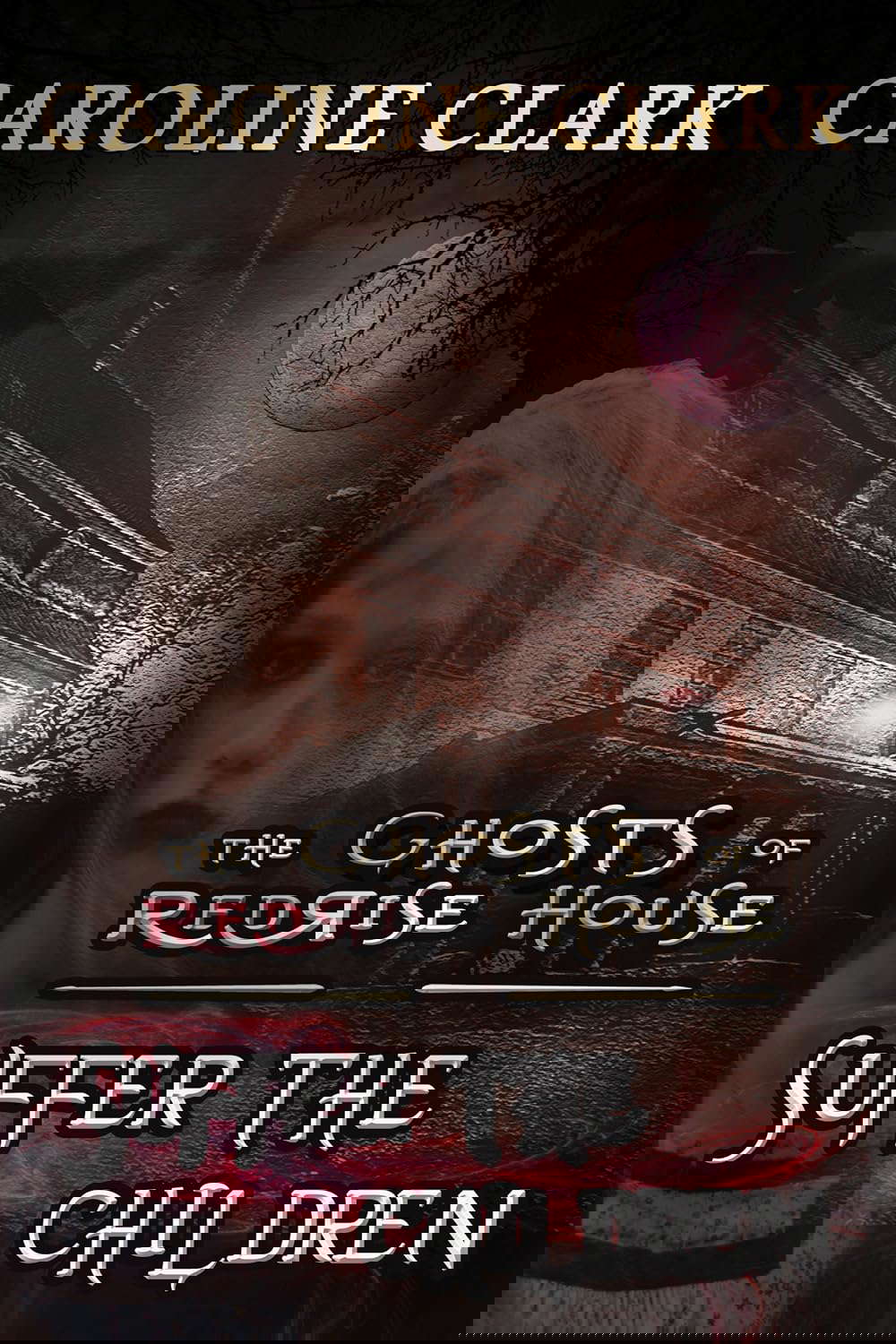 Suffer the Children (The Ghosts of RedRise House Book 3) poster