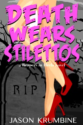 Death Wears Stilettos (Reapers in Heels) poster