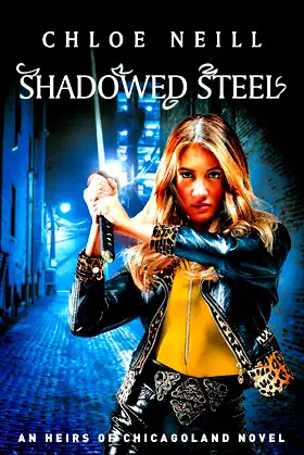 Shadowed Steel (Heirs of Chicagoland) poster