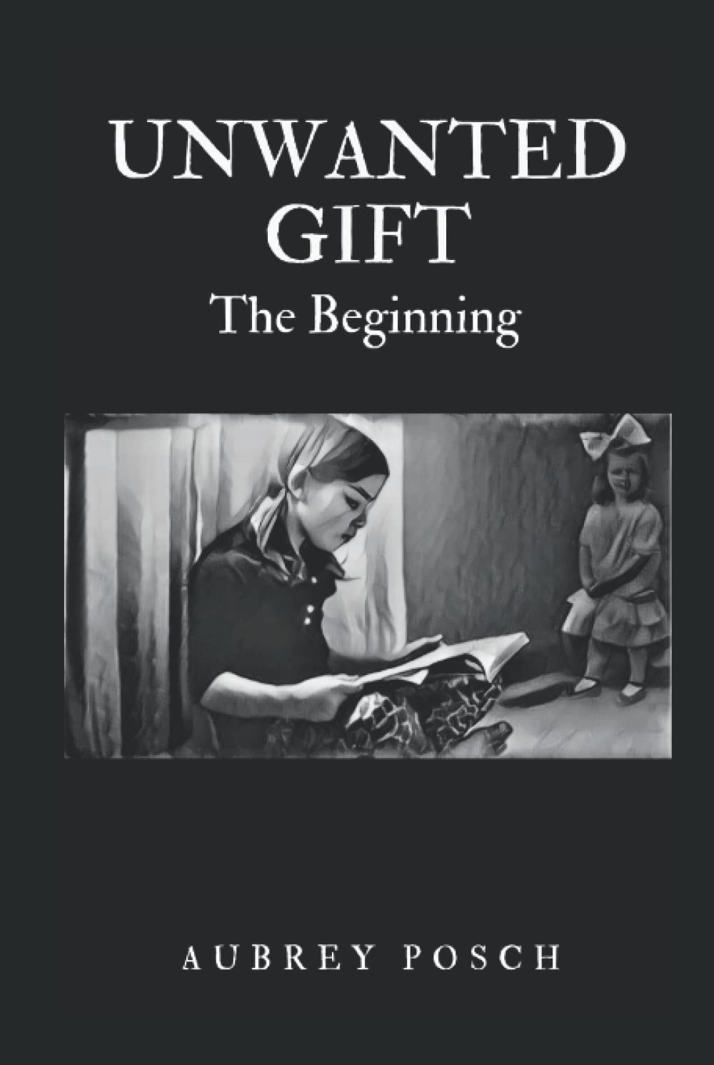 Unwanted Gift: The Beginning poster