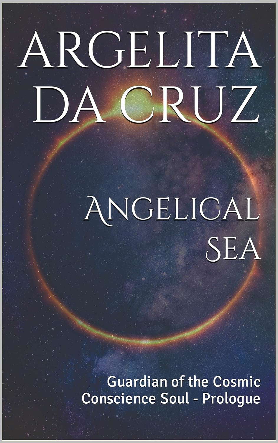 Angelical Sea: Guardian of the Cosmic Conscience Soul - Prologue poster