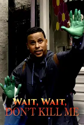 Wait, Wait, Don't Kill Me poster