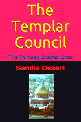 The Templar Council: The Thirteen Exalted Ones poster