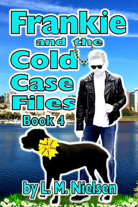 Frankie and the Cold Case Files (The Frankie Adventures Book 4) poster