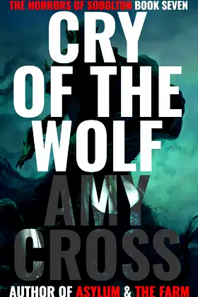 Cry of the Wolf (The Horrors of Sobolton Book 7) poster