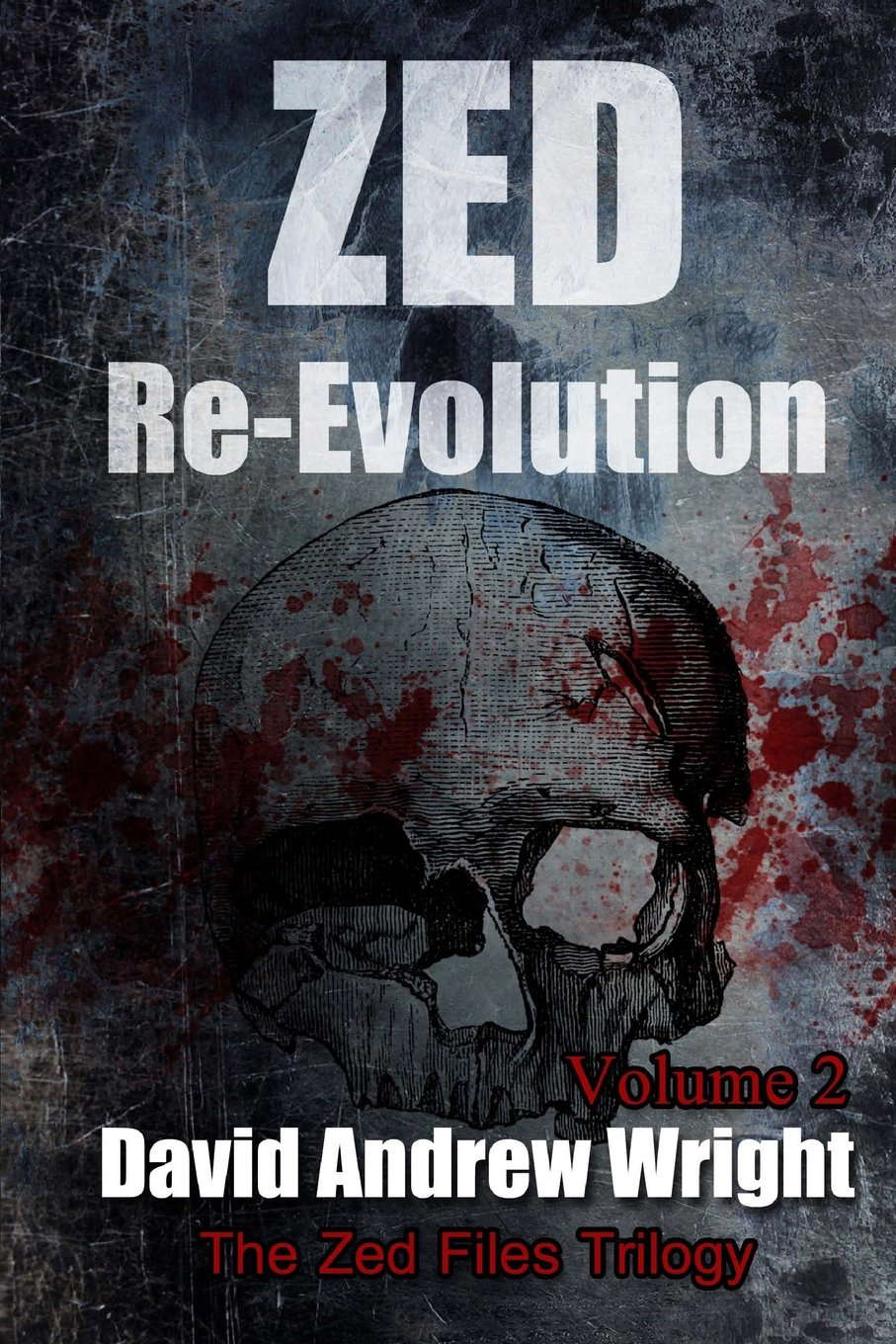 Zed Re-Evolution: Book Two of The Zed Files Trilogy poster