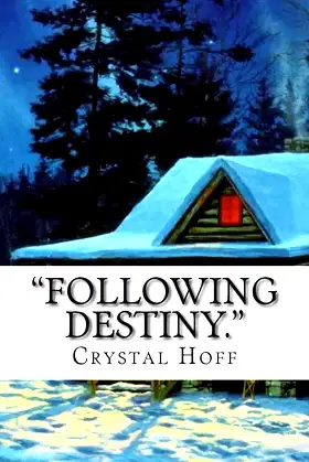 "Following Destiny." (The following destiny series) poster